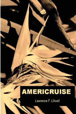 Americruise - Lihosit, Lawrence F