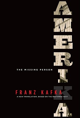 Amerika: The Missing Person: A New Translation, Based on the Restored Text - Kafka, Franz, and Harman, Mark (Translated by)