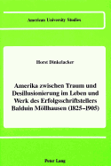 Amerika Zwischen Traum Und Desillusionierung Im Leben Und Werk Des Erfolgsschriftstellers Balduin Moellhausen (1825-1905)