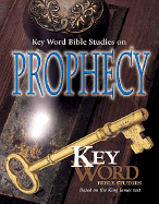 AMG's Key Word Bible Studies on Prophecy - Living Stone (Editor), and AMG Publishers (Editor)