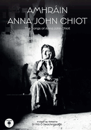 Amhrain Anna John Chiot: The Songs of Anna John Chiot