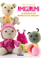 Amigurumi: 12 Modelos de Muecos En Crochet