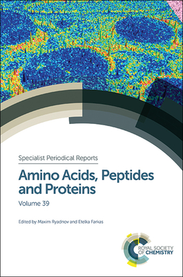 Amino Acids, Peptides and Proteins: Volume 39 - Ryadnov, Maxim (Editor)