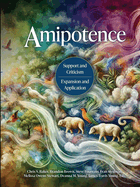 Amipotence: Support & Criticism, Expansion & Application