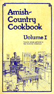 Amish-Country Cookbook: Favorite Recipes Gathered by Das Dutchman Essenhaus