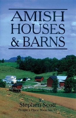 Amish Houses & Barns - Scott, Stephen, MRC