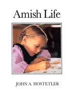 Amish Life - Hostetler, John A