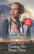Amish Rescue and Courting Her Amish Heart: A 2-In-1 Collection