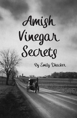 Amish Vinegar Secrets - Thacker, Emily
