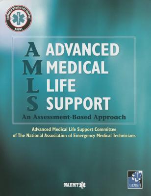 Amls Advanced Medical Life Support Book By Naemt Edition Available Edition Alibris Books