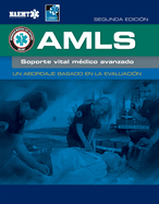 Amls Spanish: Soporte Vital Medico Avanzado: Soporte Vital Medico Avanzado