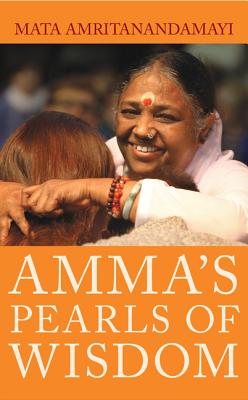 Amma's pearls of wisdom - Amritanandamayi, Mata