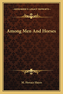 Among Men And Horses