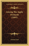 Among the Apple Orchards (1895)