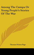 Among The Camps Or Young People's Stories Of The War