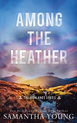 Among the Heather - Young, Samantha