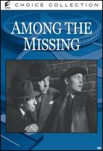 Among the Missing - Albert Rogell