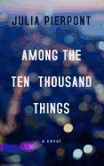 Among the Ten Thousand Things