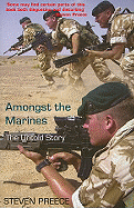Amongst the Marines: The Untold Story