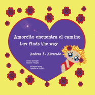 Amorcito Encuentra El Camino * Luv Finds the Way