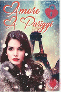 Amore a Parigi: un romanzo rosa