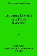Amorous Exploits of a young rakehell.