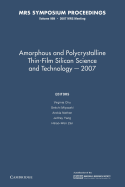 Amorphous and Polycrystalline Thin-Film Silicon Science and Technology - 2007: Volume 989