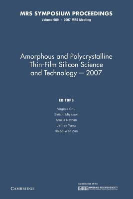 Amorphous and Polycrystalline Thin-Film Silicon Science and Technology - 2007: Volume 989 - Chu, Virginia (Editor), and Miyazaki, Seiichi (Editor), and Nathan, Arokia (Editor)