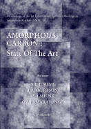 Amorphous Carbon: State of the Art - Proceedings of the 1st International Specialist Meeting on Amorphous Carbon (Smac '97)