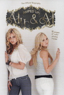 Amped Up: Aly & Aj: The Official Biography