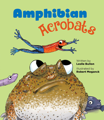 Amphibian Acrobats - Bulion, Leslie