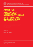 Amst'05 Advanced Manufacturing Systems and Technology: Proceedings of the Seventh International Conference