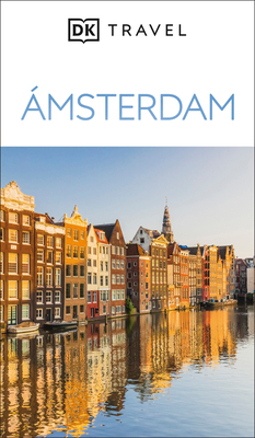 Amsterdam Guia Visual (DK Amsterdam) - Dk Travel