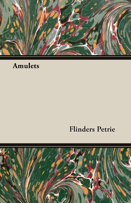 Amulets - Petrie, Flinders