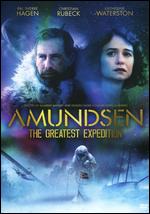 Amundsen: The Greatest Expedition - Espen Sandberg