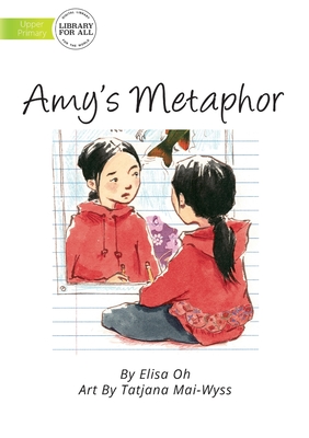 Amy's Metaphor - Oh, Elisa