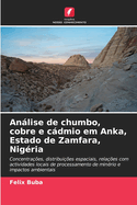 Anlise de chumbo, cobre e cdmio em Anka, Estado de Zamfara, Nig?ria