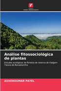 Anlise fitossociol?gica de plantas