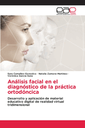 Anlisis facial en el diagn?stico de la prctica ortod?ncica