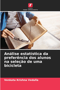 Anlise estatstica da preferncia dos alunos na seleo de uma bicicleta