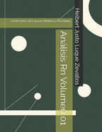 Anlisis Rn Volumen 01: Fundamentos de Espacios Mtricos y Vectoriales