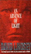 An Absence of Light - Lindsey, David L.