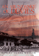 An Abundance of Devils: Book One: Just West of the Terminal Moraine