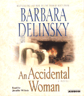 An Accidental Woman - Delinsky, Barbara, and Jennifer, Witlsie (Read by), and Wiltsie, Jennifer (Read by)