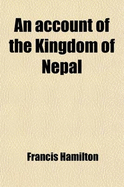 An Account of the Kingdom of Nepal