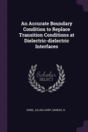 An Accurate Boundary Condition to Replace Transition Conditions at Dielectric-dielectric Interfaces