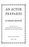 An Actor Prepares CL - Stanislavsky, Konstantin, and Stanislavski, and Stanislavski, Constantin
