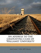An Address to the Graduating Class of Wallamet University