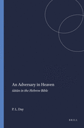 An Adversary in Heaven: t n in the Hebrew Bible