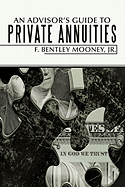 An Advisor's Guide to Private Annuities